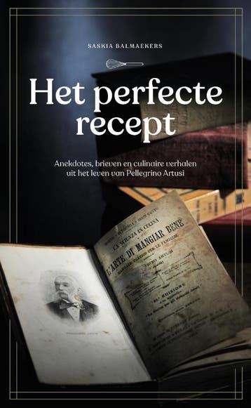Het perfecte recept - Anekdotes, brieven en culinaire, Verzenden, Gelezen, Saskia Balmaekers