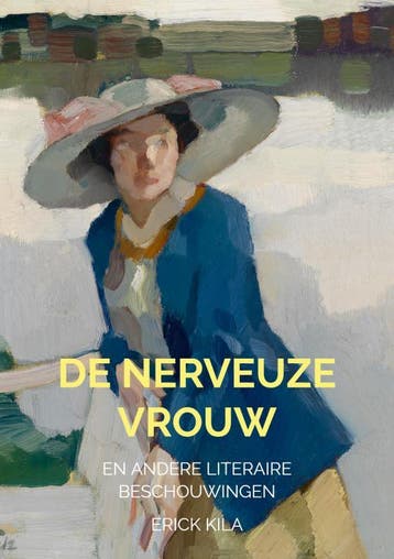 De Nerveuze Vrouw | Erick Kila | Nieuw, Ophalen of Verzenden, Nieuw, Erick Kila