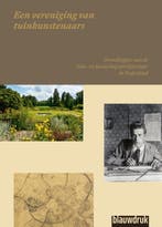 Een Vereniging Van Tuinkunstenaars 9789492474810, Ophalen of Verzenden, Nieuw, Erik A. Jong; Rob Aben; Gerrie Andela; Henk Blerck; Eric Blok; Jeroen Bosch; Anneke Coops; Patricia Debie; Sandra Dulk; Anja Guinée; Ben Kuipers; Liesbeth Missel; Carla Oldenburger; Stijn Ven