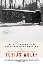 In the Garden of the North American Martyrs 9780880014977, Verzenden, Gelezen, Tobias Wolff