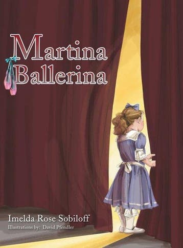Martina Ballerina - Imelda Rose Sobiloff 9781480854628, Verzenden, Gelezen, Imelda Rose Sobiloff