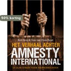 Het verhaal achter Amnesty International 9789058315489, Verzenden, Zo goed als nieuw, Bert Breij