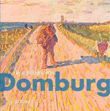 De schilders van Domburg | 9789462582606 | Francisca van, Ophalen of Verzenden, Zo goed als nieuw, Francisca van Vloten