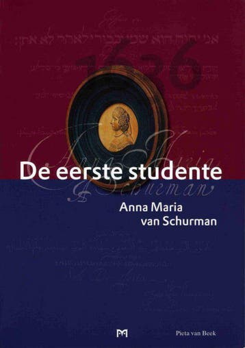 EERSTE STUDENTE ANNA MARIA VAN SCHURMAN - P. van Beek, Verzenden, Gelezen, P. van Beek