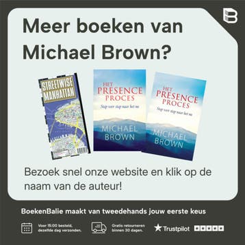 Het presence proces - Michael Brown 9789401303026, Boeken, Verzenden, Zo goed als nieuw, Michael Brown