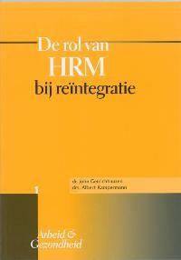 De rol van HRM bij reintegratie / Arbeid & gezondheid / 1, Verzenden, Gelezen, J. Gerrichhauzen