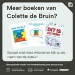 Dit is autisme / Geef me de 5 9789492593023 Colette de Bruin, Boeken, Verzenden, Zo goed als nieuw, Colette de Bruin