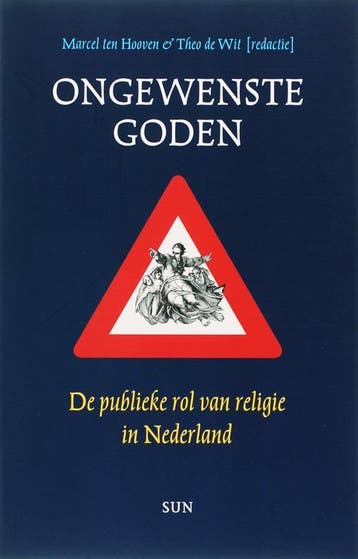 Ongewenste goden 9789085062028, Boeken, Godsdienst en Theologie, Verzenden, Zo goed als nieuw