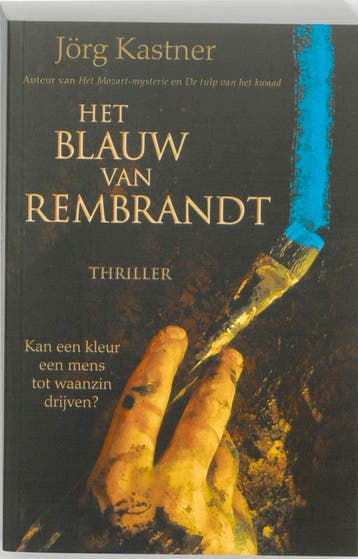Het blauw van Rembrandt - J. Kastner 9789061127208, Verzenden, Gelezen, J. Kastner