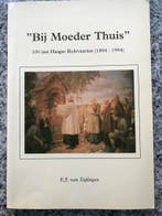 Bij moeder thuis – 100 jaar Haagse Bedevaarten - Den Haag, Verzenden, E.J. van Teijlingen, 20e eeuw of later, Gelezen