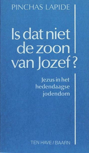 Is dat niet de zoon van jozef - Pinchas Lapide 9789025942700, Verzenden, Gelezen, Pinchas Lapide