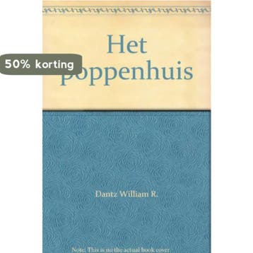 Het poppenhuis - W.R. Dantz 9789041005878, Verzenden, Gelezen, W.R. Dantz