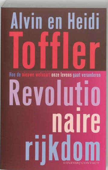 Revolutionaire rijkdom - Toffler 9789025424183, Verzenden, Gelezen, Toffler