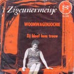 vinyl single 7 inch - t Zigeunermeisje - Woonwagenjochie, Verzenden, Zo goed als nieuw