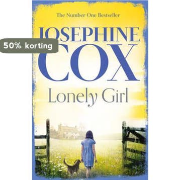 Lonely Girl - Josephine Cox 9780007476718, Verzenden, Zo goed als nieuw, Josephine Cox