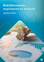 Bedrijfseconomie exploiteren en beheren opdrac 9789463764957, Boeken, Zo goed als nieuw