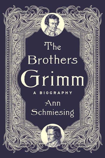 9780300285574 The Brothers Grimm Ann Schmiesing, Verzenden, Nieuw, Ann Schmiesing