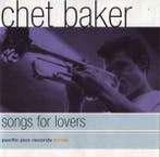 cd - Chet Baker - Songs For Lovers, Verzenden, Zo goed als nieuw