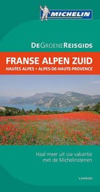 Franse Alpen Zuid / De Groene Reisgids 9789401411721, Boeken, Verzenden, Zo goed als nieuw