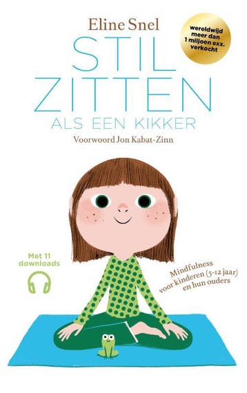 Stilzitten als een kikker 9789021572499 Eline Snel, Boeken, Psychologie, Verzenden, Zo goed als nieuw, Eline Snel