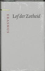 Lof der Zotheid / Grote klassieken 9789085061564, Verzenden, Gelezen, Desiderius Erasmus