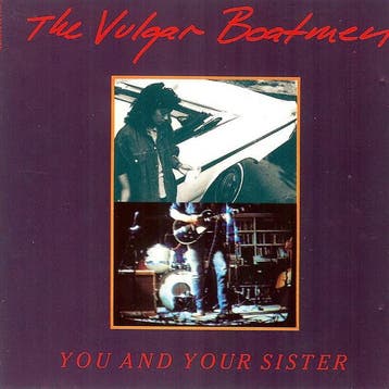 cd - The Vulgar Boatmen - You And Your Sister, Verzenden, Zo goed als nieuw