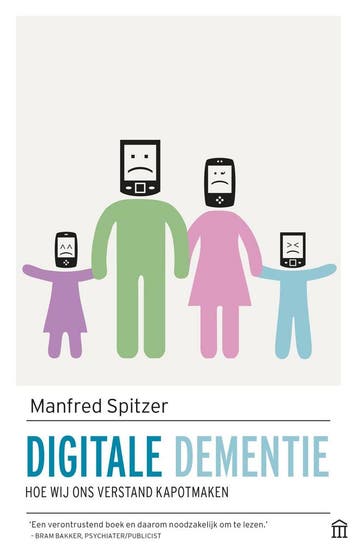 Digitale dementie - Manfred Spitzer 9789046706268, Verzenden, Zo goed als nieuw, Manfred Spitzer