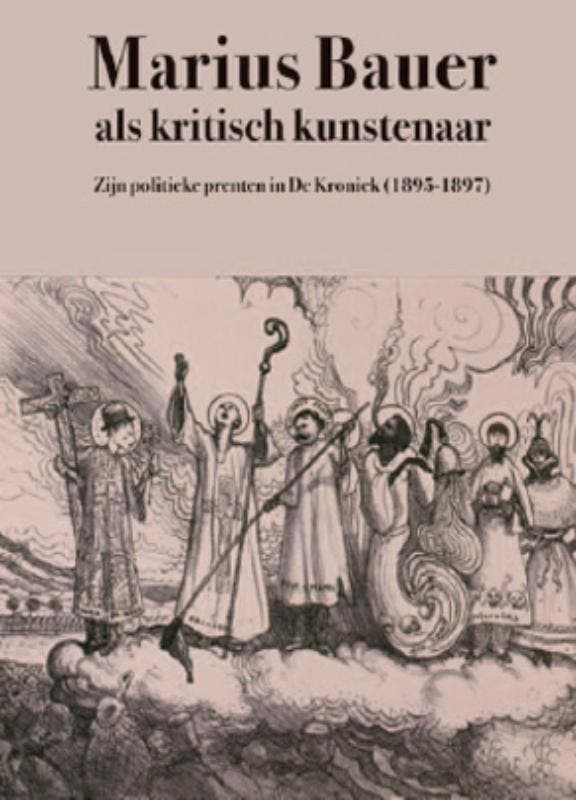 Marius Bauer als kritisch kunstenaar 9789040086540, Boeken, Kunst en Cultuur | Beeldend, Zo goed als nieuw, Verzenden
