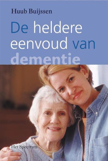 De heldere eenvoud van dementie 9789027497352, Verzenden, Zo goed als nieuw
