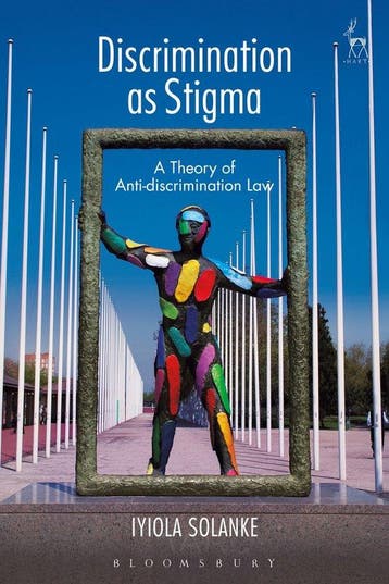 9781509929825 Discrimination as Stigma Iyiola Solanke, Verzenden, Nieuw, Iyiola Solanke