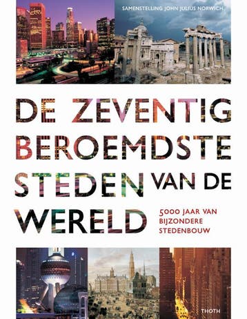 De zeventig beroemdste steden van de wereld 9789068685169, Boeken, Verzenden, Zo goed als nieuw