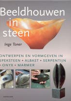 Beeldhouwen in steen 9789021327679 Inge Toner, Verzenden, Zo goed als nieuw, Inge Toner
