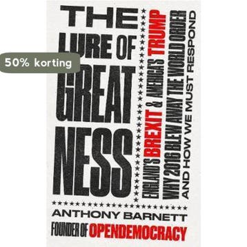 The Lure of Greatness - Anthony Barnett 9781783524532, Verzenden, Gelezen, Anthony Barnett