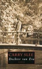 Dochter van Eva 9789044602098 Carry Slee, Verzenden, Gelezen, Carry Slee
