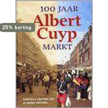 100 jaar Albert Cuyp Markt - M. van der Weg 9789059370913, Verzenden, Zo goed als nieuw, M. van der Weg