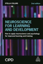 Neuroscience for Learning and Development 9780749493264, Verzenden, Gelezen, Stella Collins