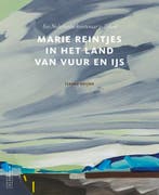 Marie Reintjes in het land van sneeuw en ijs / Inspiratie /, Verzenden, Zo goed als nieuw, Isabel Heijne