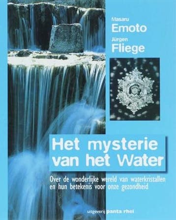 Het mysterie van het water | 9789076771922 | EMOTO, M. &, Boeken, Ophalen of Verzenden, Zo goed als nieuw, EMOTO, M. & FLIEGE, J.