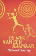 De weg van de sjamaan 9789069634937 M. Harner, Verzenden, Gelezen, M. Harner