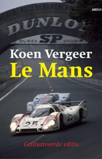 Le Mans / Amstel Sport - Koen Vergeer 9789048200269, Boeken, Verzenden, Zo goed als nieuw, Koen Vergeer