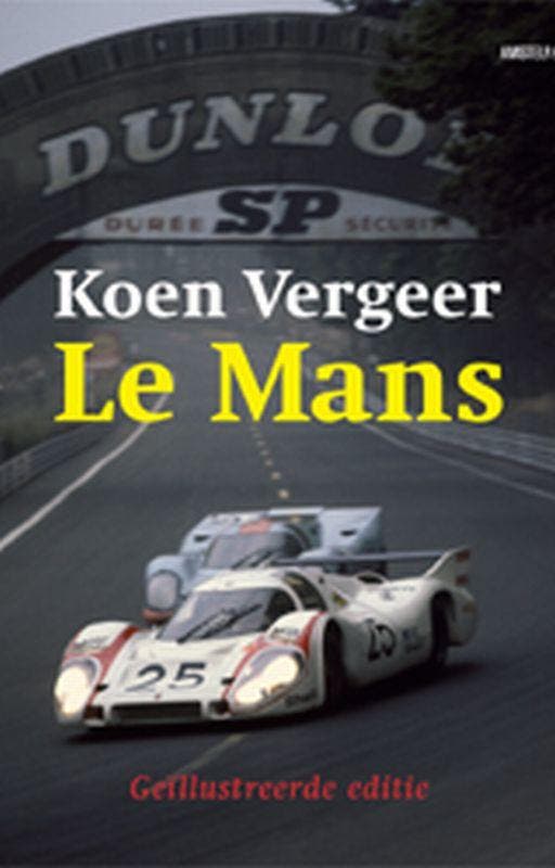 Le Mans / Amstel Sport - Koen Vergeer 9789048200269, Boeken, Hobby en Vrije tijd, Zo goed als nieuw, Verzenden
