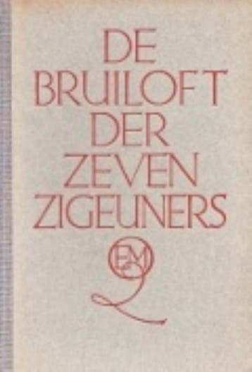 Bruiloft der zeven zigeuners - Doolaard 9789021412054, Boeken, Verzenden, Gelezen, Doolaard