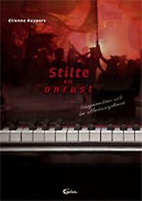 Stilte en onrust - Etienne Kuypers 9789085750529, Boeken, Verzenden, Zo goed als nieuw, Etienne Kuypers
