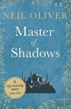 Master of Shadows 9781409158134 Neil Oliver, Verzenden, Gelezen, Neil Oliver
