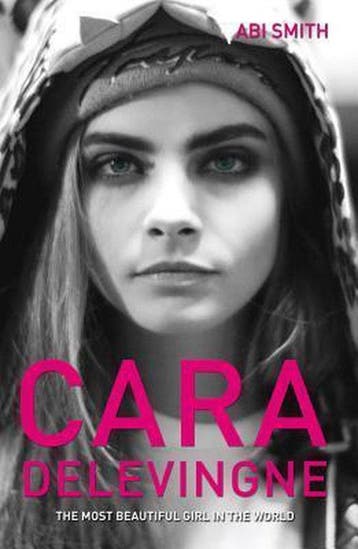 Cara Delevingne - Abi Smith 9781782198994, Verzenden, Zo goed als nieuw, Abi Smith
