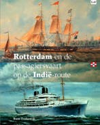 Rotterdam en de passagiersvaart op de Indië-route, Boeken, Verzenden, Zo goed als nieuw, Bram Oosterwijk