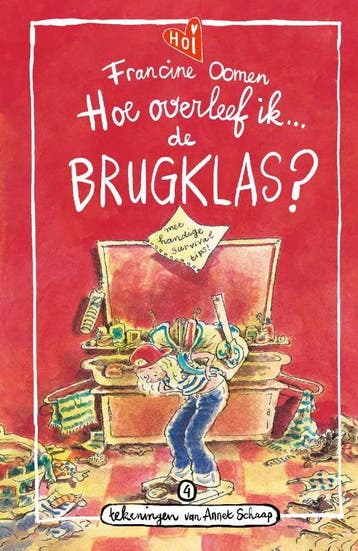 Hoe overleef ik de brugklas? / Hoe overleef ik / 4, Verzenden, Gelezen, Francine Oomen