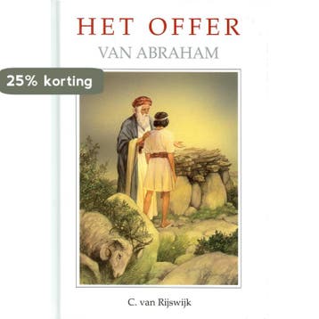 Het offer van Abraham / Het Woord van de Koning, Verzenden, Zo goed als nieuw, C. van Rijswijk