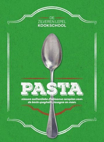 Boek De Zilveren Lepel Kookschool  -   Pasta 9789000347797, Verzenden, Zo goed als nieuw