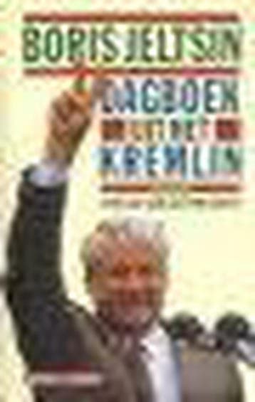 Dagboek uit het kremlin - Jeltsin 9789060749395, Verzenden, Gelezen, Jeltsin